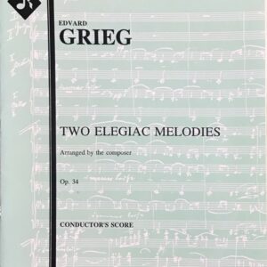 グリーグ 2つの悲しい旋律・Op.34 (スコア＋パート譜) 輸入楽譜 Grieg Two Elegiac Melodies Op. 34 洋書
