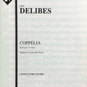 ドリーブ バレエ「コッペリア」より間奏曲とワルツ (指揮者用スコア) 輸入楽譜 Delibes Copp?lia Entr'acte et Valse 洋書