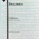 ドリーブ バレエ組曲「コッペリア」 第1組曲 (指揮者用スコア) 輸入楽譜 Delibes Coppelia: Ballet Suite No.1: Full Score 洋書