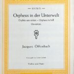 オッフェンバック 天国と地獄より「序曲」 (バイオリン、ピアノ) 輸入楽譜 Offenbach Orpheus in der Unterwelt 洋書