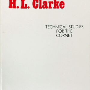 クラーク コルネット技巧練習曲 (トランペット) 輸入楽譜 Clarke Technical Studies for Cornet 洋書