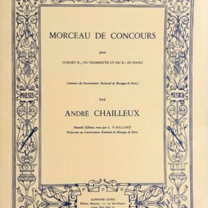 シャイユー 演奏会用小品  (コルネット/トランペット+ピアノ) 輸入楽譜 Chailleux Morceau de Concours 洋書