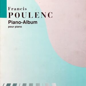 プーランク ピアノ作品集(ピアノ・ソロ) 輸入楽譜  Poulenc Piano Album 洋書